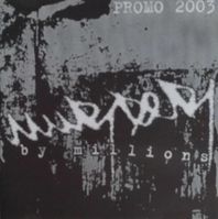 Murder By Millions - Promo (2003)